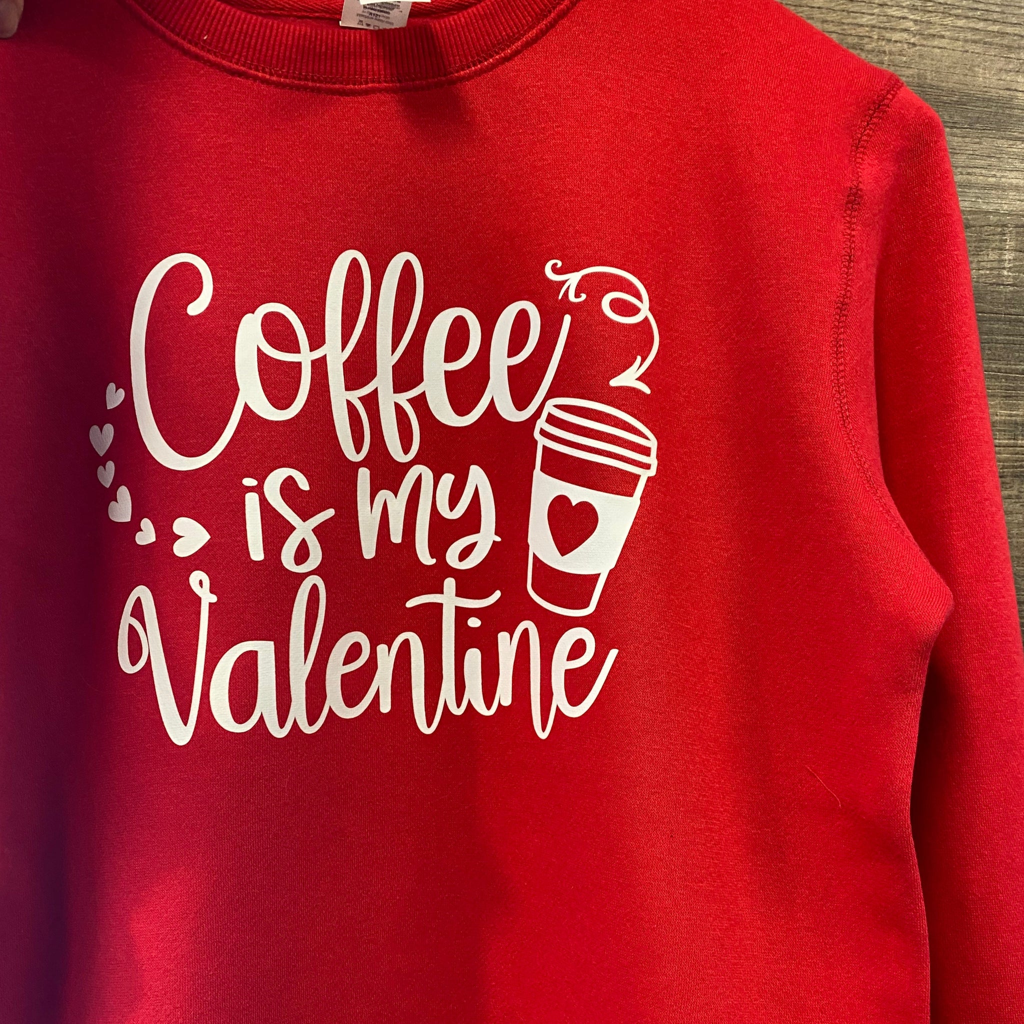 My Coffee Valentine Crewneck