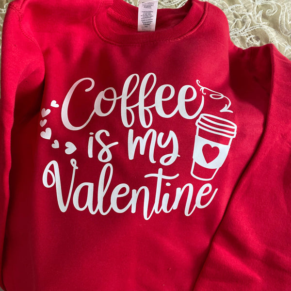 My Coffee Valentine Crewneck